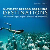 Cover image for Ultimate Record Breaking Destinations