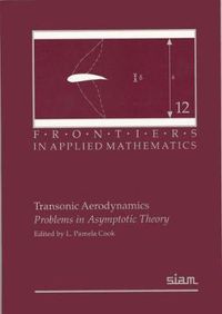 Cover image for Transonic Aerodynamics: Problems in Asymptotic Theory