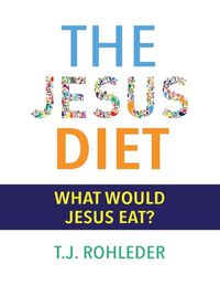 Cover image for The Jesus Diet