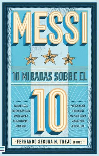 Cover image for Messi: 10 Miradas Sobre El 10