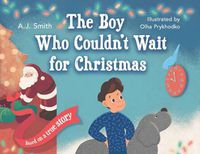 Cover image for The Boy Who Couldn't Wait for Christmas