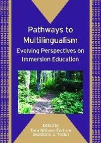 Cover image for Pathways to Multilingualism: Evolving Perspectives on Immersion Education