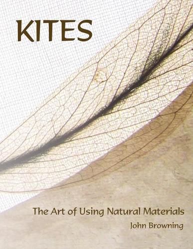 Cover image for Kites: The Art of Using Natural Materials