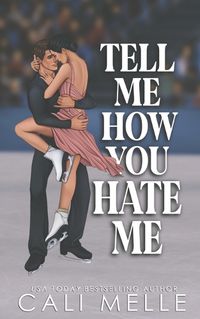 Cover image for Tell Me How You Hate Me