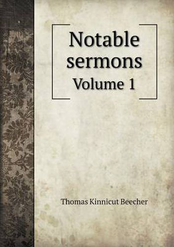 Cover image for Notable sermons Volume 1