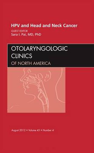 Cover image for HPV and Head and Neck Cancer, An Issue of Otolaryngologic Clinics