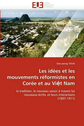 Cover image for Les Idees Et Les Mouvements Reformistes En Coree Et Au VI T Nam