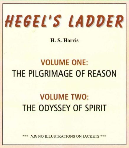 Cover image for Hegel's Ladder Volumes 1 & 2: Volume I: The Pilgrimage of Reason. Volume II: The Odyssey of Spirit