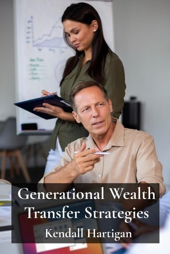 Cover image for Generational Wealth Transfer Strategies