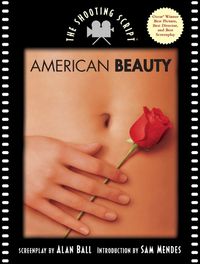 Cover image for American Beauty: The Shooting Script