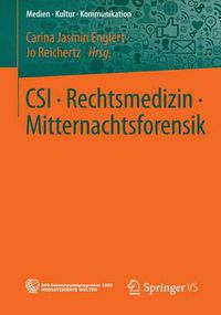 Cover image for CSI * Rechtsmedizin * Mitternachtsforensik