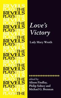 Cover image for Love's Victory: By Lady Mary Wroth