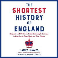 Cover image for The Shortest History of England