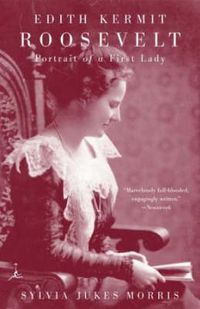 Cover image for Edith Kermit Roosevelt: Portrait of a First Lady