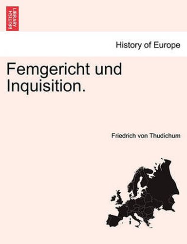 Cover image for Femgericht Und Inquisition.