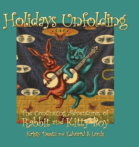 Cover image for Holidays Unfolding: The Continuing Adventures of Rabbit and Kitty Boy