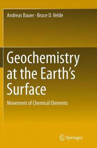 Cover image for Geochemistry at the Earth's Surface: Movement of Chemical Elements