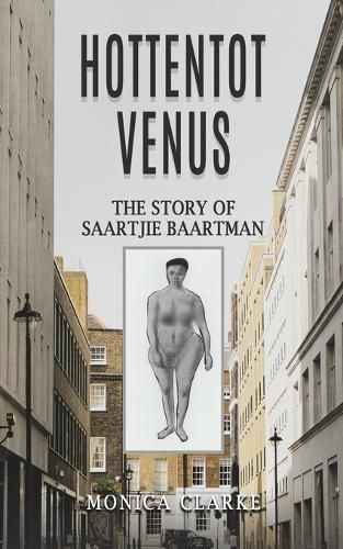 Cover image for Hottentot Venus - The Story of Saartjie Baartman