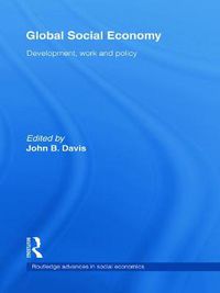 Cover image for Global Social Economy: Development, work and policy