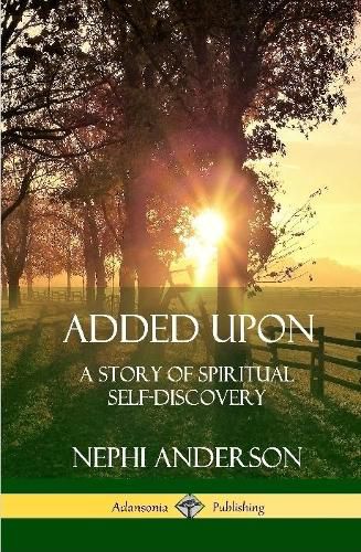 Added Upon: A Story of Spiritual Self-Discovery (Hardcover)