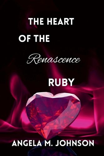 Cover image for The Heart of the Renascence Ruby
