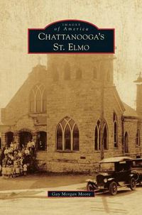 Cover image for Chattanooga's St. Elmo