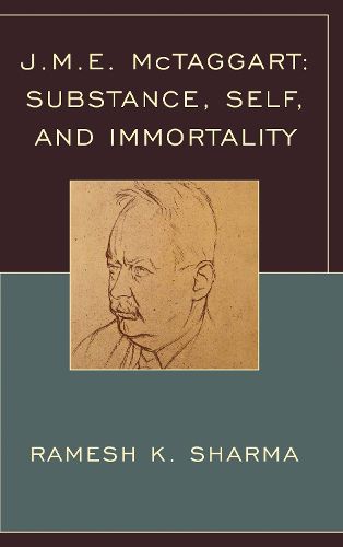Cover image for J.M.E. McTaggart: Substance, Self, and Immortality