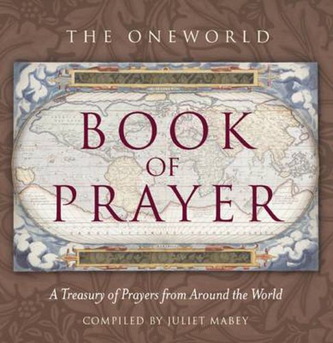 Cover image for The Oneworld Book of Prayer: A Treasury of Prayers from Around the World