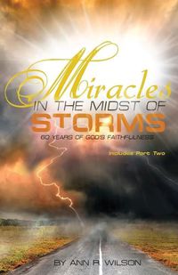 Cover image for Miracles in the Midst of Storms