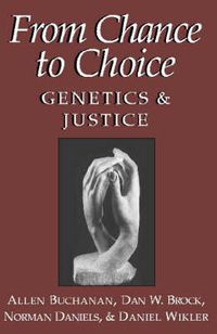 Cover image for From Chance to Choice: Genetics and Justice