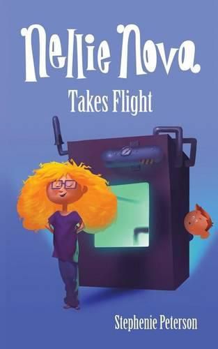 Cover image for Nellie Nova Takes Flight