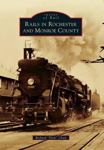 Cover image for Rails in Rochester and Monroe County