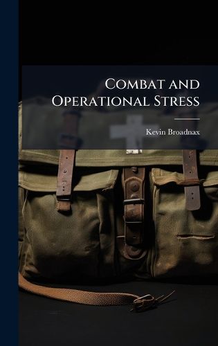 Cover image for Combat and Operational Stress