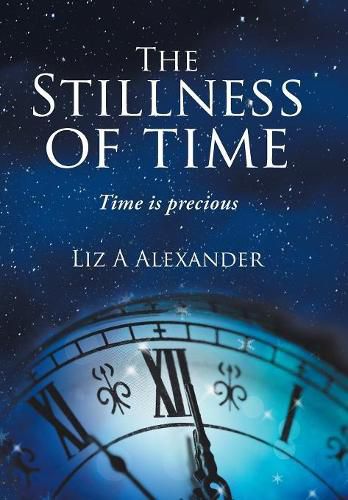 Cover image for The Stillness of Time: Time Is Precious