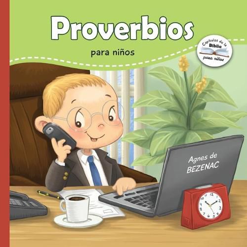 Proverbios para ninos: Sabiduria Biblica para ninos