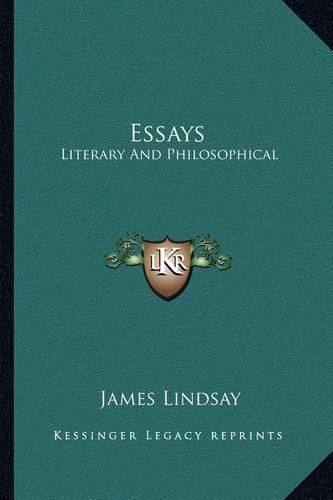 Essays: Literary and Philosophical