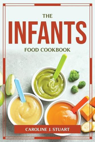 Cover image for The Infants Food Cookbook