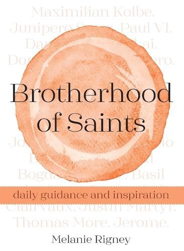 Brotherhood of Saints: Daily Guidance and Inspiration