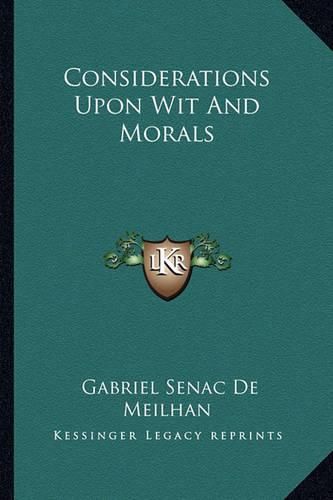 Cover image for Considerations Upon Wit and Morals