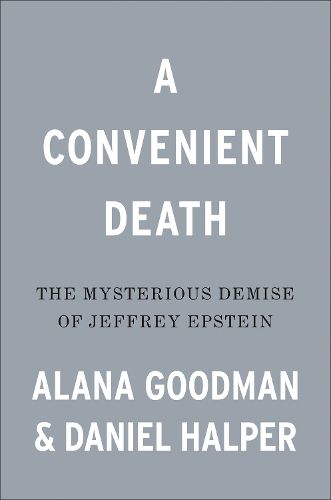 Cover image for A Convenient Death: The Mysterious Demise of Jeffrey Epstein