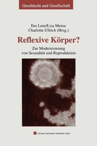 Cover image for Reflexive Koerper?: Zur Modernisierung Von Sexualitat Und Reproduktion