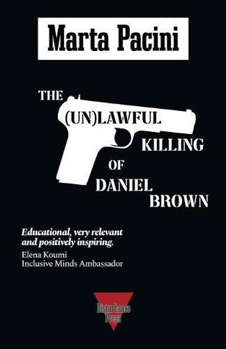 The (Un)lawful Killing of Daniel Brown