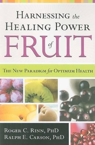 Cover image for Harnessing The Healing Power Of Fruit