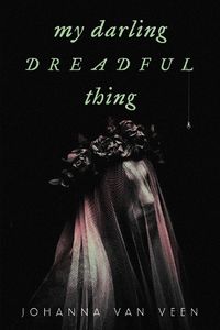 Cover image for My Darling Dreadful Thing