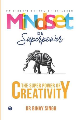 Cover image for Mindset is a Superpower: The Superpower of Creativity