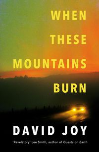 Cover image for When These Mountains Burn