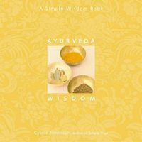 Cover image for Ayurveda Wisdom: A Simple Wisdom Book