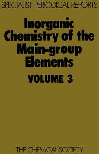 Cover image for Inorganic Chemistry of the Main-Group Elements: Volume 3