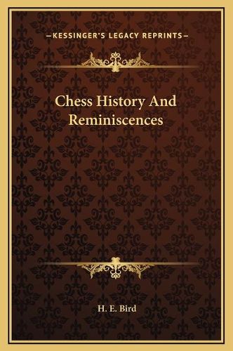 Cover image for Chess History and Reminiscences