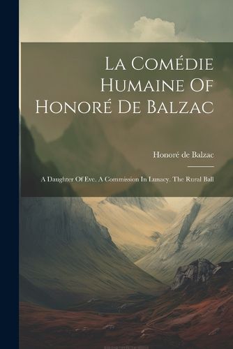 Cover image for La Comedie Humaine Of Honore De Balzac